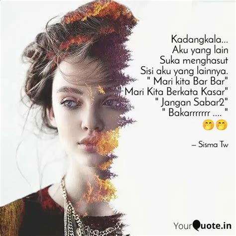 Kadangkala... Aku yang la... | Quotes & Writings by Sisma Tw | YourQuote