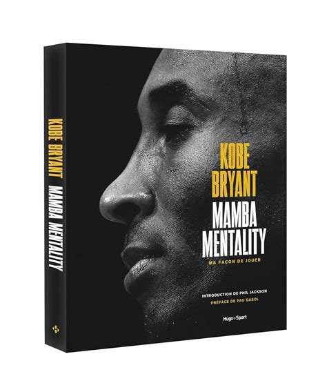 MAMBA MENTALITY MA FACON DE JOUER: MAMBA MENTALITY : Bryant, Kobe ...