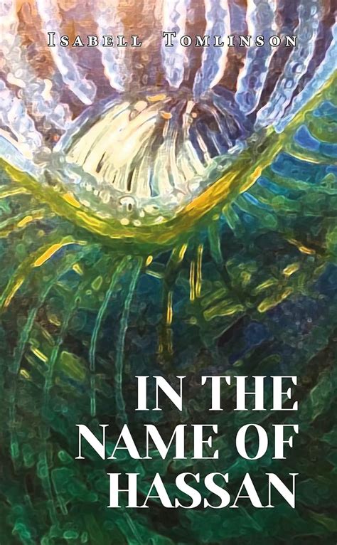 In The Name Of Hassan eBook : Tomlinson, Isabell: Amazon.in: Kindle Store