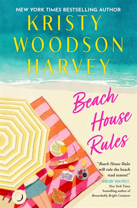 Beach House Rules | Book by Kristy Woodson Harvey | Official Publisher ...