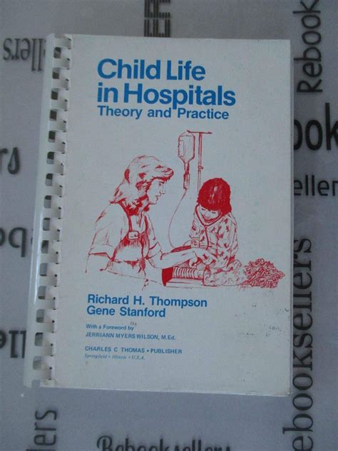 Buy Child Life in Hospitals: Theory and Practice Book Online at Low ...