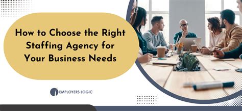Selecting the Best Staffing Agency for Your Business: A Comprehensive Guide