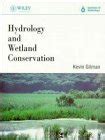 Hydrology and Wetland Conservation (Water Science) : Gilman, Kevin ...