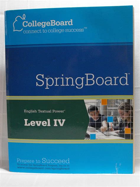 SpringBoard: English Textual Power Level IV (College Board, connect to ...