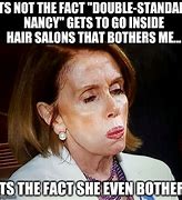 Image result for Nancy Pelosi Hair Salon Meme