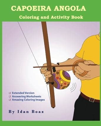 Capoeira Angola Coloring and Activity Book Extended: Capoeira Angola is ...