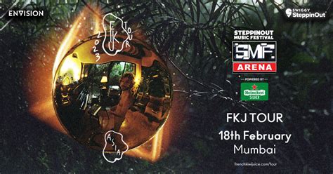 SteppinOut Music Festival (SMF) Arena presents FKJ India Tour | Mumbai ...