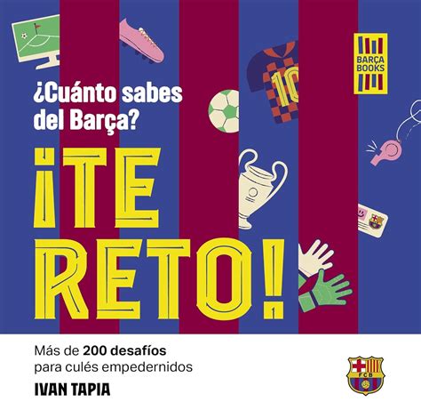 Amazon.in: Buy ¡Te reto! ¿Cuánto sabes del Barça?: Más de 200 desafíos ...