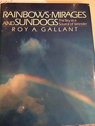 Buy RAINBOWS, MIRAGES, AND SUNDOGS: The Sky as a Source of Wonder Book ...