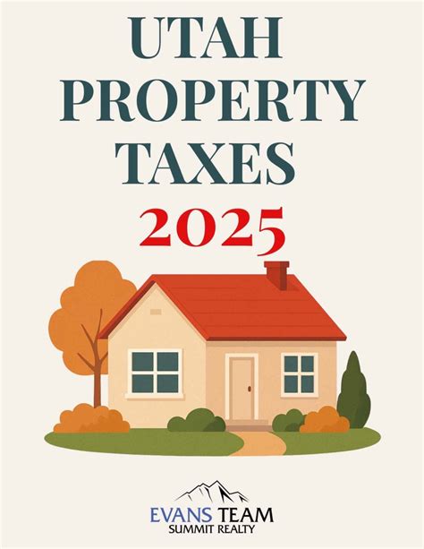Understanding Utah’s Property Taxes: What Homeowners Need to Know in 2025