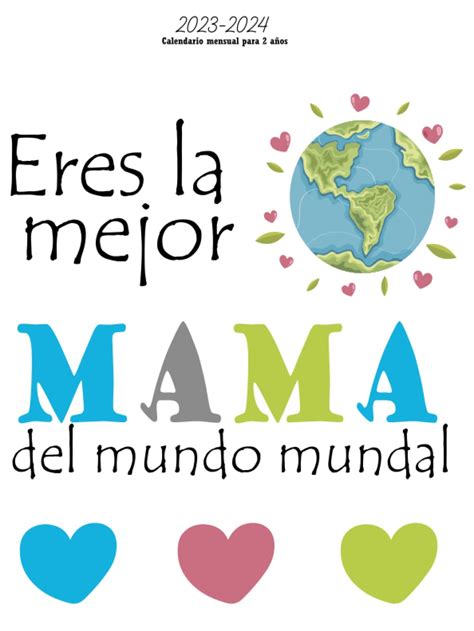 Buy Eres la mejor MAMA del mundo mundal: 2023 2024 IO MENSUAL PARA 2 ...