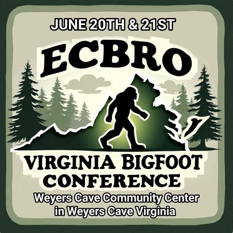 2025 ANNUAL ECBRO VA BIGFOOT CON , 682 Weyers Cave Rd,., Weyers Cave ...