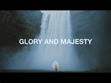 Glory And Majesty Lyrics - Jon Reddick