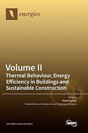 Buy Volume II: Thermal Behaviour, Energy Efficiency in Buildings and ...
