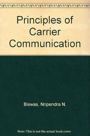 Principles of Carrier Communication : Biswas, Nripendra N.: Amazon.in ...