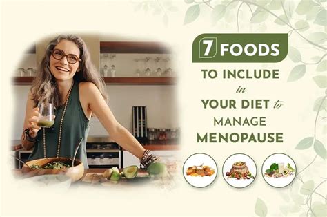 7 Foods to Include In Your Diet to Manage Menopause