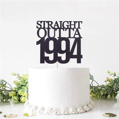 Buy Black Glitter Straight Outta 1994 Cake Topper - Cheers to 28 Years ...