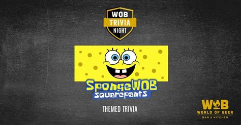 SpongeBob Trivia Night , WOB Bar & Kitchen (Fowler), Tampa, 24 April ...