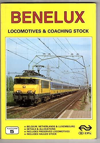 Benelux Locomotives and Multiple Units : Garvin, Brian, Fox, Peter ...