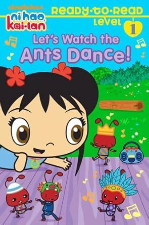 Let's Watch the Ants Dance! (Ni Hao, Kai-lan) : Gallo, Tina, Fruchter ...