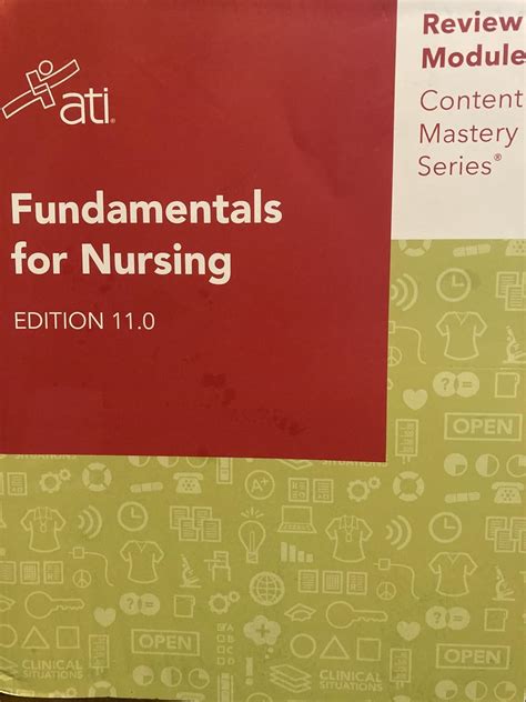 Fundamentals for Nursing Edition 11.0 ATI Review Module Content Mastery ...