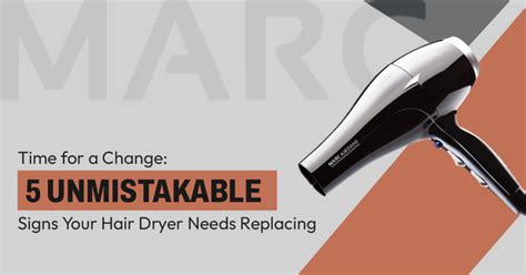 Time for a Change: 5 Unmistakable Signs Your Hair Dryer Needs Replacin