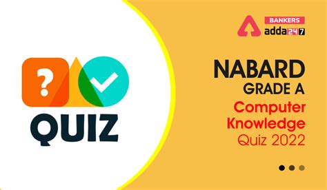 Computer Quiz For NABARD Grade A 2022- 27th August
