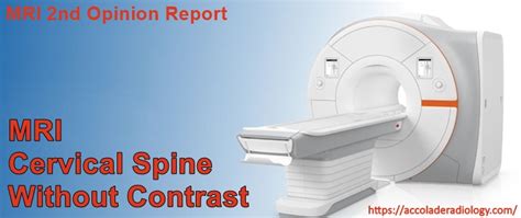 non-contrast MRI of Cervical Spine