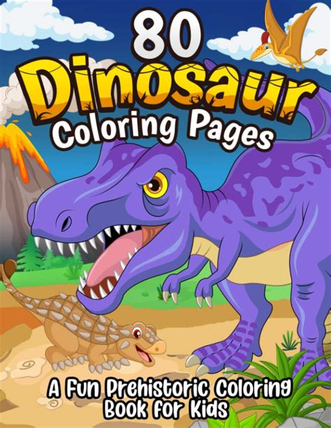 Buy 80 Dinosaur Coloring Pages: The Fun Prehistoric Dinosaur Coloring ...