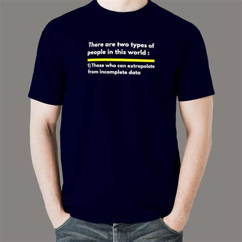 Two Types Of People Can Extrapolate Incomplete Data T-Shirt For Men ...