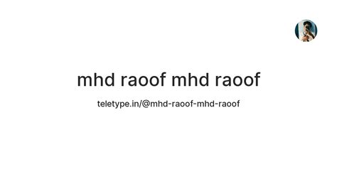 mhd raoof mhd raoof — Teletype