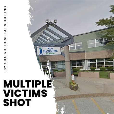 Multiple Victims' In New Hampshire Psychiatric Hospital Shooting ...