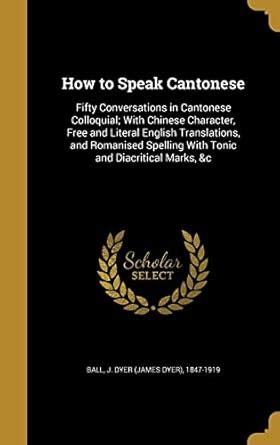 Buy How to Speak Cantonese: Fifty Conversations in Cantonese Colloquial ...