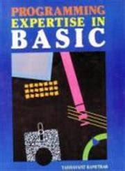 Programming Expertise in Basic : Yashavant Kanetkar: Amazon.in: Books