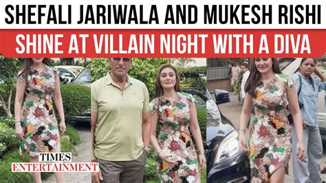 Shefali Jariwala and Mukesh Rishi Shine at Villain Night with A Diva