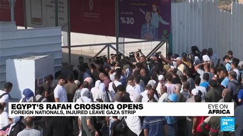 Egypt's Rafah border crossing opens to injured and binationals from ...