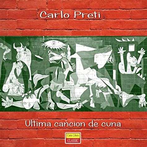 Ultima cancion de cuna by Carlo Preti on Prime Music