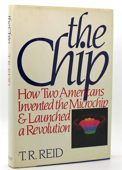 Buy The Chip: How Two Americans Invented the Microchip and Launched a ...