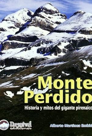 Buy Monte perdido: Historia y mitos del gigante pirenarico Book Online ...