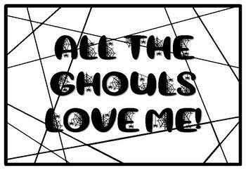 ALL THE GHOULS LOVE ME!, Halloween Coloring Pages, Halloween Morning ...