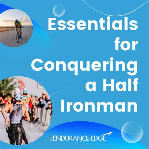 Essentials to Conquering a Half Ironman Free Tip Sheet by The Endurance ...