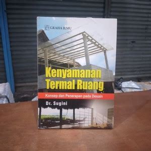 Jual KENYAMANAN TERMAL RUANG KONSEP DAN PENERAPAN PADA DESAIN SUGINI ...
