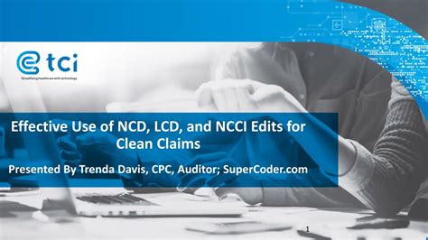 PPT - Effective Use of NCD, LCD, and NCCI Edits for Clean Claims ...
