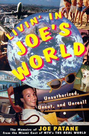 Livin In Joes World Unauthorized Uncut And Unreal The Memoirs ...