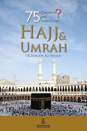 75 Questions & Answer on Hajj & Umrah eBook : Dr. Zahoor Ali Shaikh ...