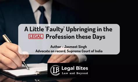 A Little 'Faulty' Upbringing in the Legal Profession These Days