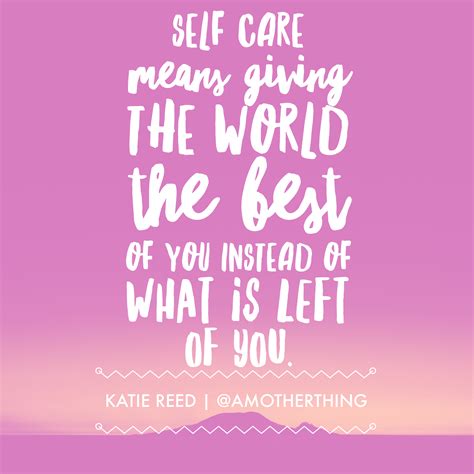 Self Care Quotes at Samantha Straus blog