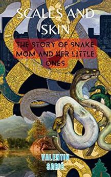 Scales and Skin: The Story of Snake Mom and Her Little Ones eBook ...