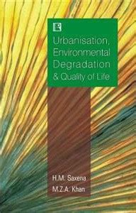 Urbanisation, Environmental Degradation & Quality Of Life: Buy ...