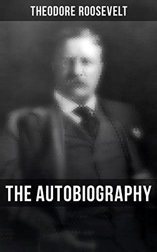 Buy Theodore Roosevelt: The Autobiography: Boyhood and Youth, Education ...